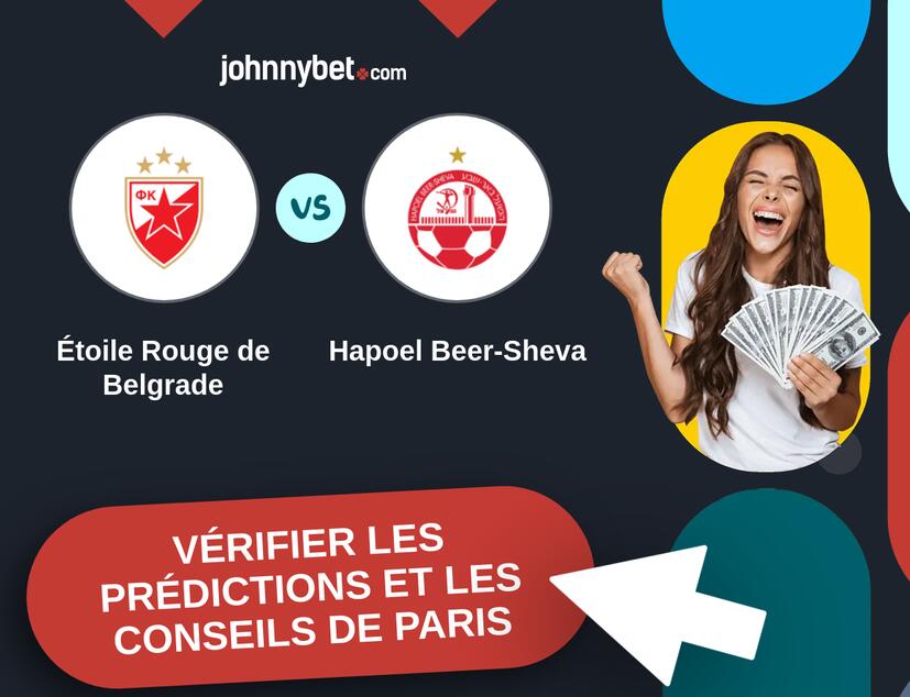 Étoile Rouge de Belgrade - Hapoel Beer-Sheva Prédictions et Conseils de Paris