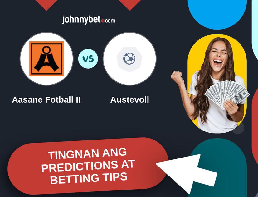 Aasane Fotball II - Austevoll Predictions at Betting Tips