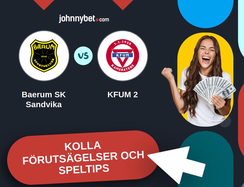 Baerum SK Sandvika - KFUM 2 Förutsägelser och Speltips
