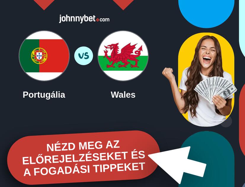 Portugália - Wales előrejelzések és fogadási tippek