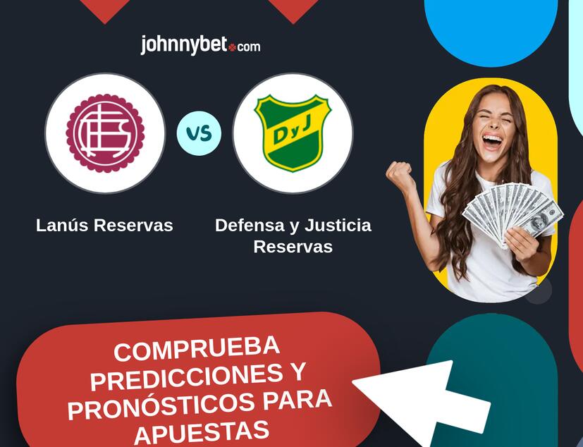 Lanús Reservas - Defensa y Justicia Reservas Pronósticos y Consejos de Apuestas