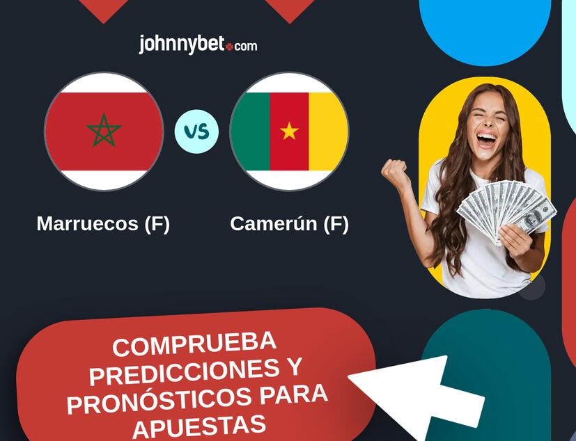 Marruecos (F) - Camerún (F) Pronósticos y Consejos de Apuestas