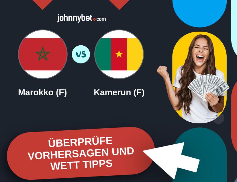 Marokko (F) - Kamerun (F) Vorhersagen und Wett Tipps