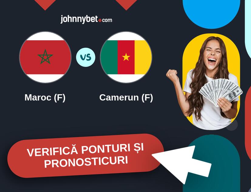 Maroc (F) - Camerun (F) Predicțiile și Sfaturile de pariu 