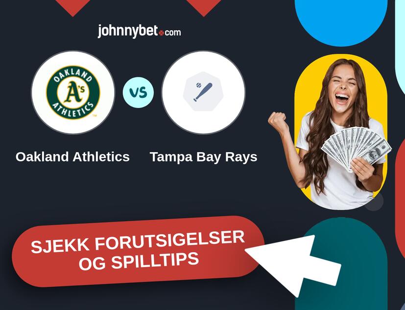 Oakland Athletics - Tampa Bay Rays Prediksjoner og Spilltips