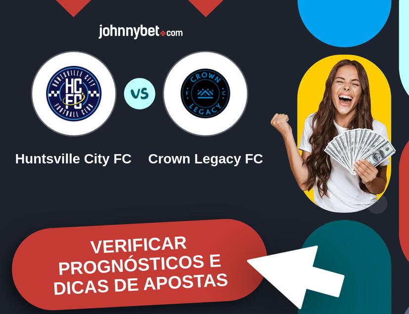 Huntsville City FC - Crown Legacy FC Prognósticos e Dicas de Apostas