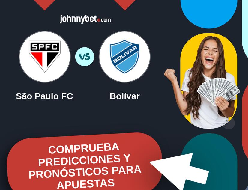 São Paulo FC - Bolívar Pronósticos y Consejos de Apuestas