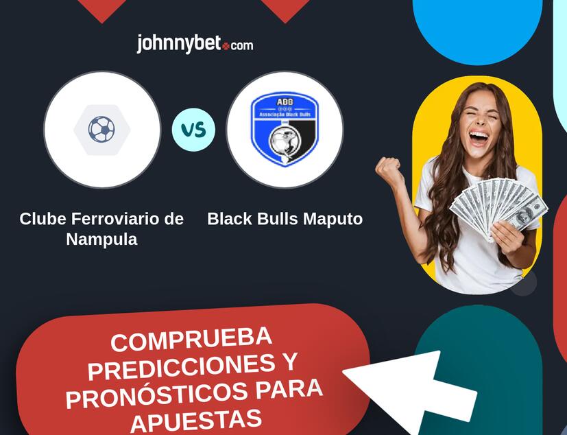 Clube Ferroviario de Nampula - Black Bulls Maputo Pronósticos y Consejos de Apuestas