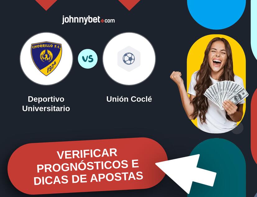 Deportivo Universitario - Unión Coclé Prognósticos e Dicas de Apostas