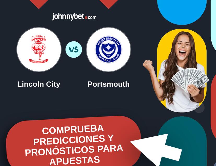 Lincoln City - Portsmouth Pronósticos y Consejos de Apuestas