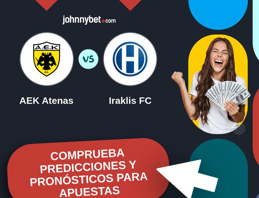 AEK Atenas - Iraklis FC Pronósticos y Consejos de Apuestas