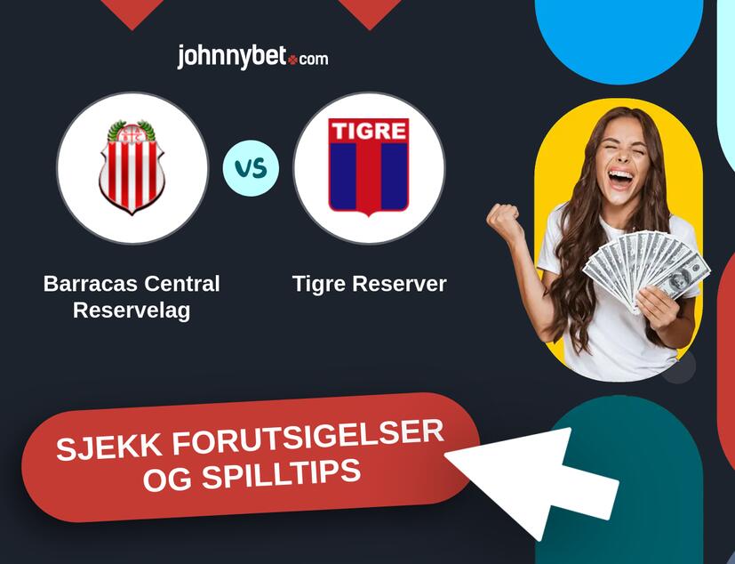 Barracas Central Reservelag - Tigre Reserver Prediksjoner og Spilltips