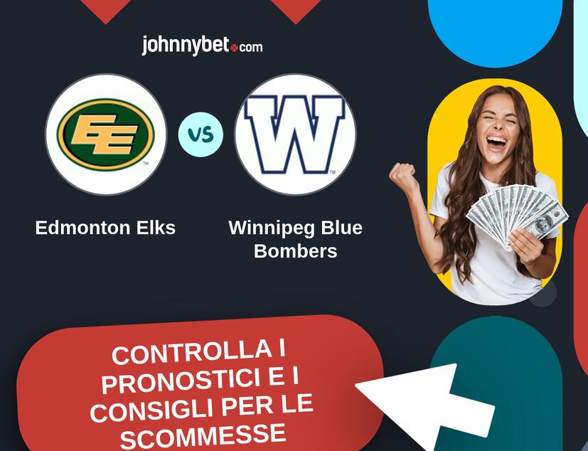 Edmonton Elks - Winnipeg Blue Bombers Pronostici e Consigli Scommesse