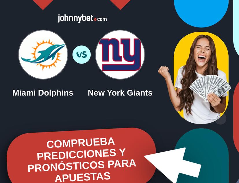 Miami Dolphins - New York Giants Pronósticos y Consejos de Apuestas