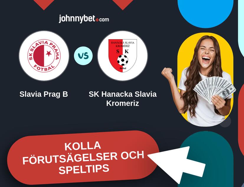 Slavia Prag B - SK Hanacka Slavia Kromeriz Förutsägelser och Speltips