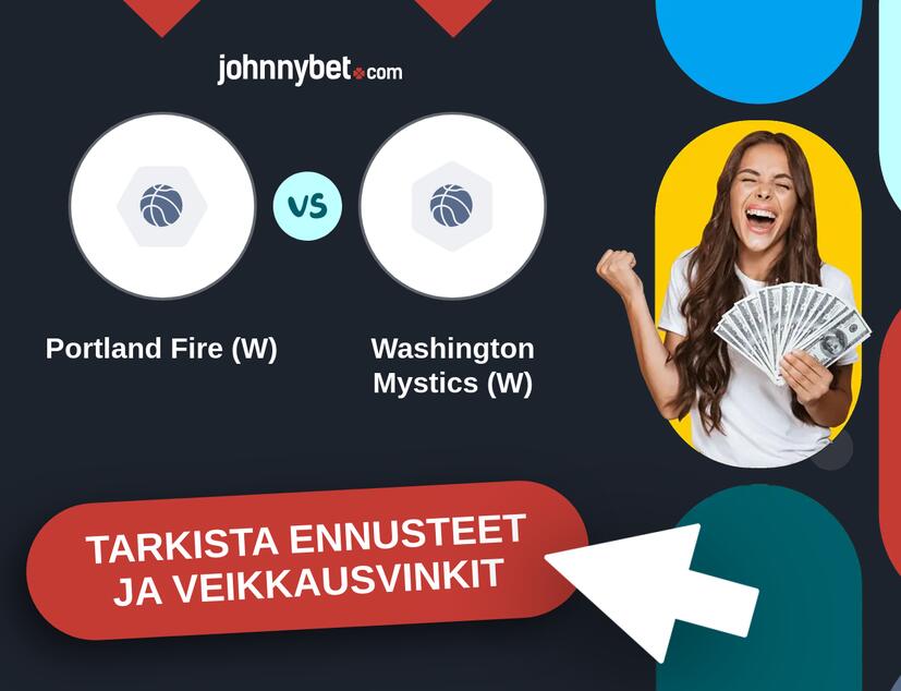 Portland Fire (W) - Washington Mystics (W) Ennusteet ja Vetovihjeet