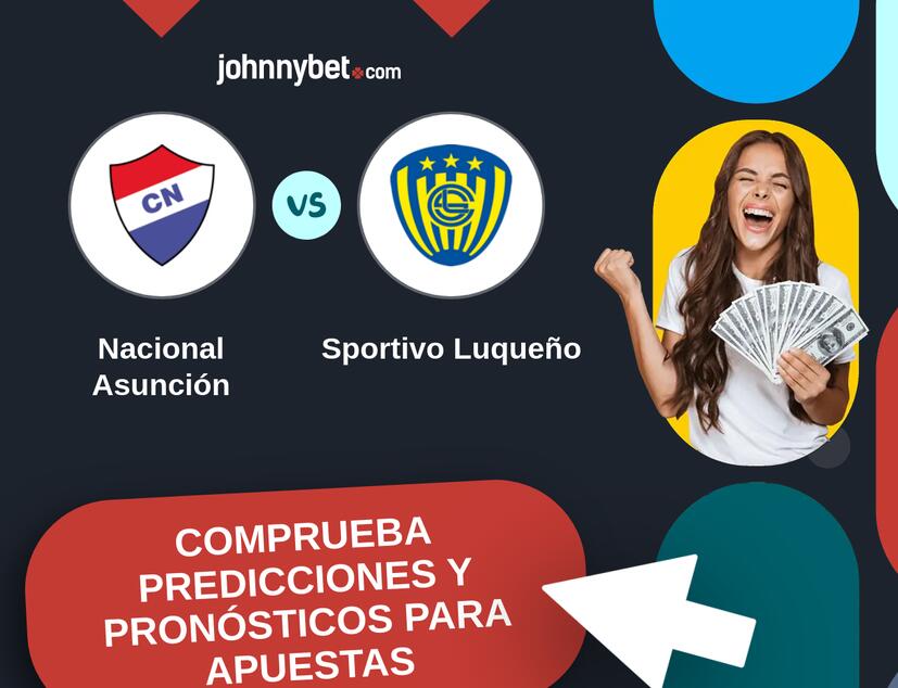 Nacional Asunción - Sportivo Luqueño Pronósticos y Consejos de Apuestas