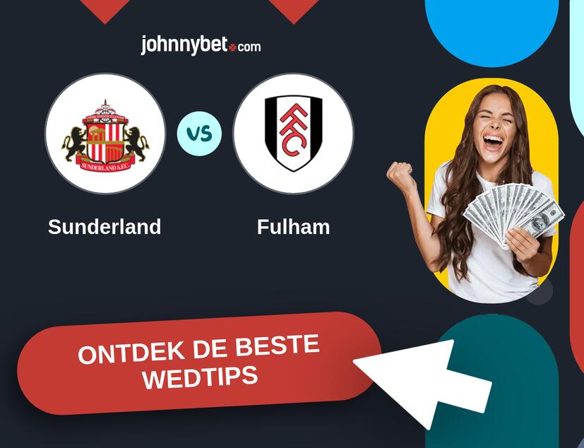 Sunderland - Fulham Analyses en Wedtips