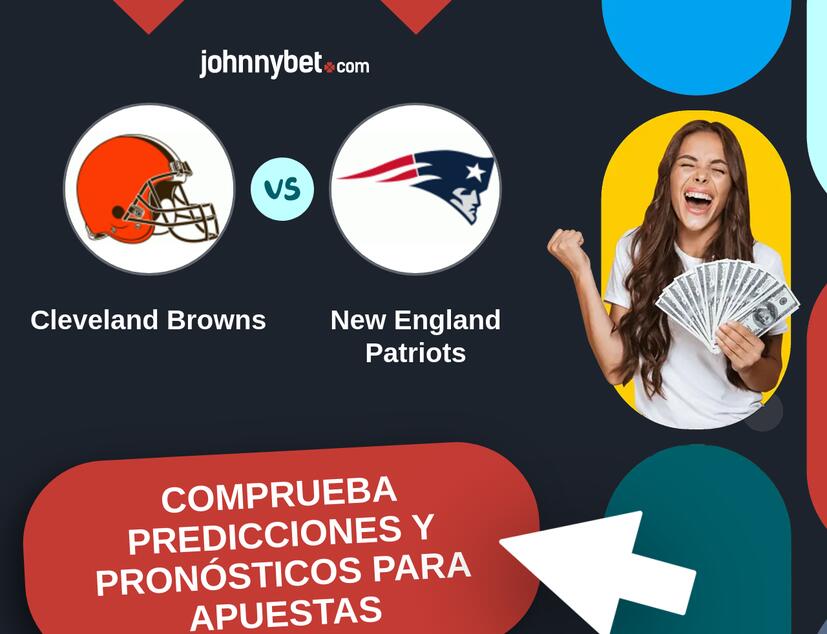 Cleveland Browns - New England Patriots Pronósticos y Consejos de Apuestas