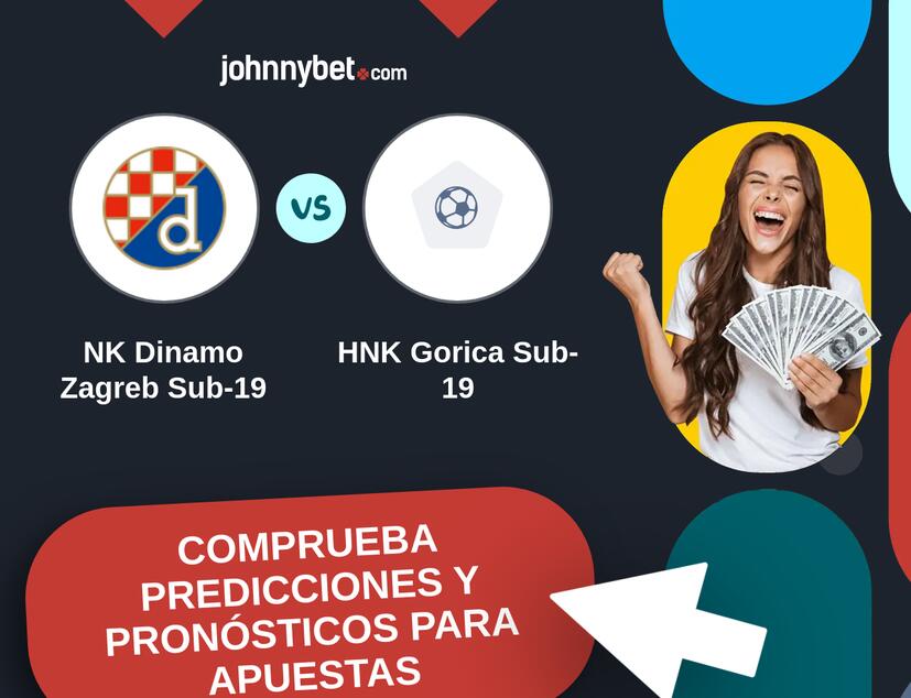 NK Dinamo Zagreb Sub-19 - HNK Gorica Sub-19 Pronósticos y Consejos de Apuestas