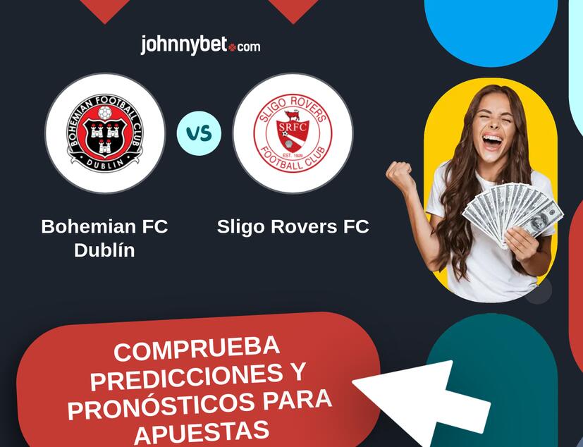 Bohemian FC Dublín - Sligo Rovers FC Pronósticos y Consejos de Apuestas