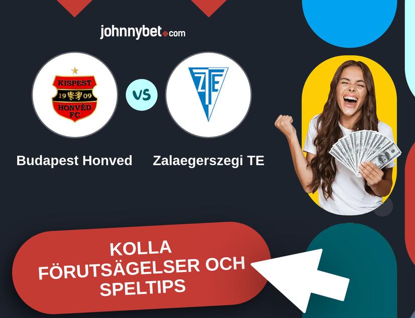 Budapest Honved - Zalaegerszegi TE Förutsägelser och Speltips