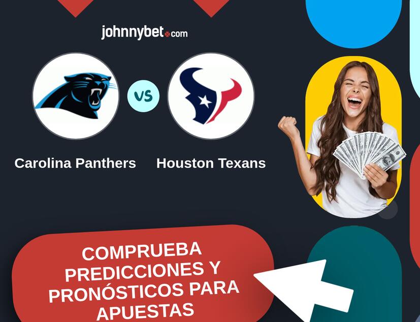 Carolina Panthers - Houston Texans Pronósticos y Consejos de Apuestas
