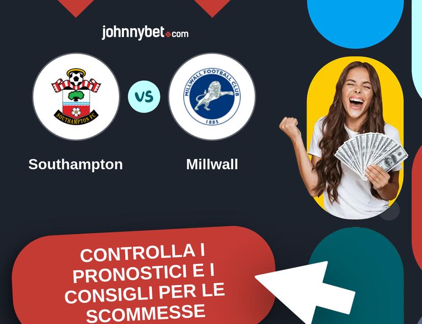 Southampton - Millwall Pronostici e Consigli Scommesse