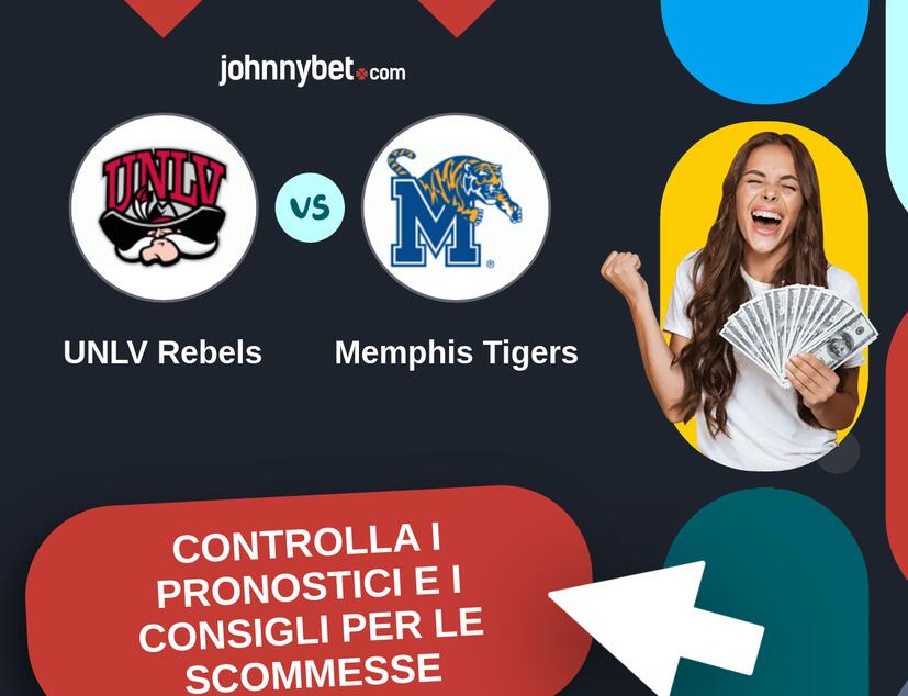 UNLV Rebels - Memphis Tigers Pronostici e Consigli Scommesse