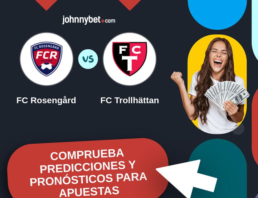FC Rosengård - FC Trollhättan Pronósticos y Consejos de Apuestas