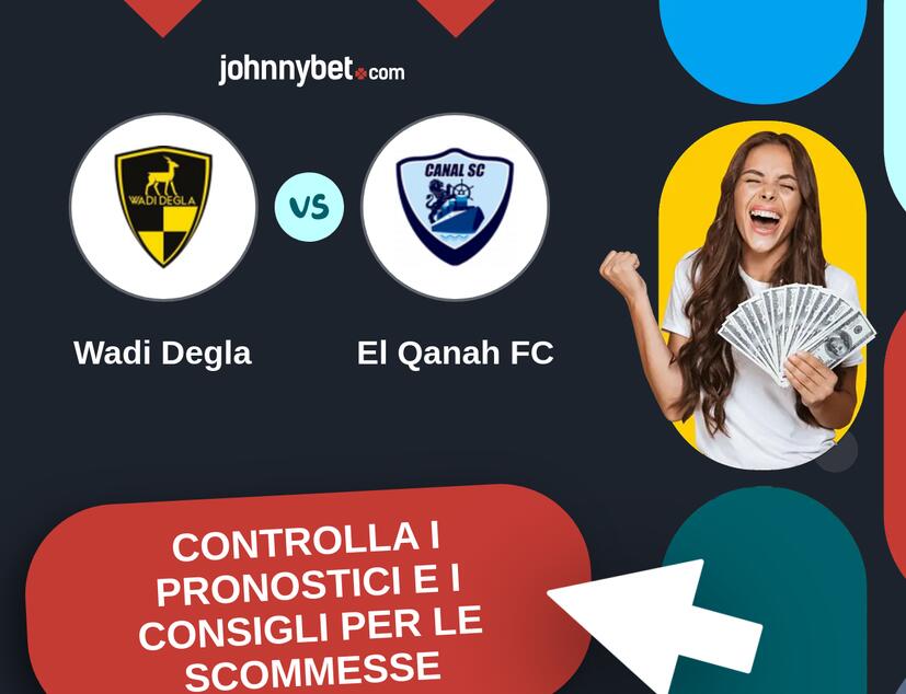 Wadi Degla - El Qanah FC Pronostici e Consigli Scommesse