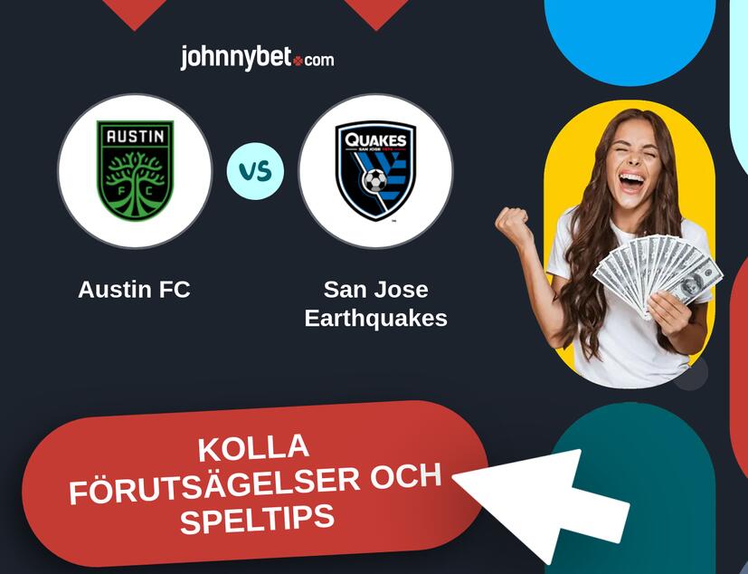 Austin FC - San Jose Earthquakes Förutsägelser och Speltips