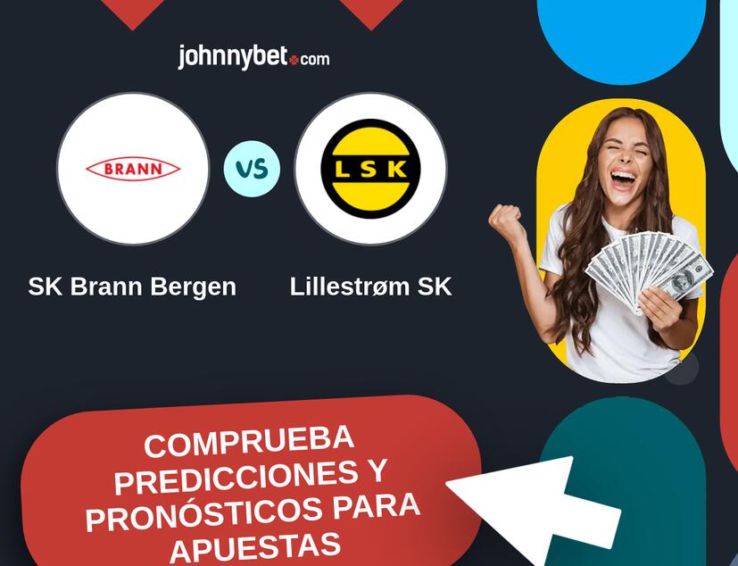 SK Brann Bergen - Lillestrøm SK Pronósticos y Consejos de Apuestas