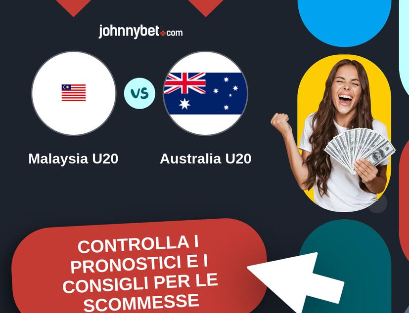 Malaysia U20 - Australia U20 Pronostici e Consigli Scommesse
