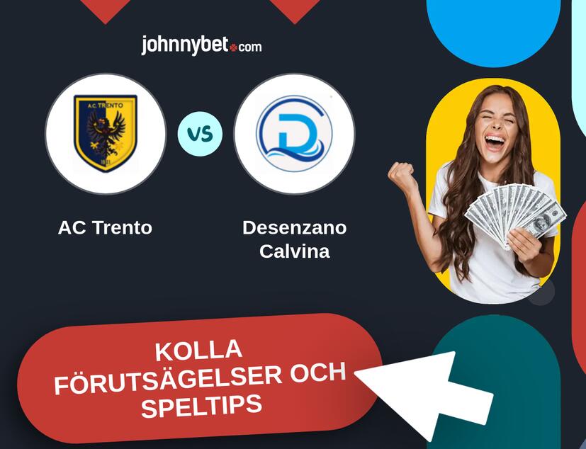 AC Trento - Desenzano Calvina Förutsägelser och Speltips