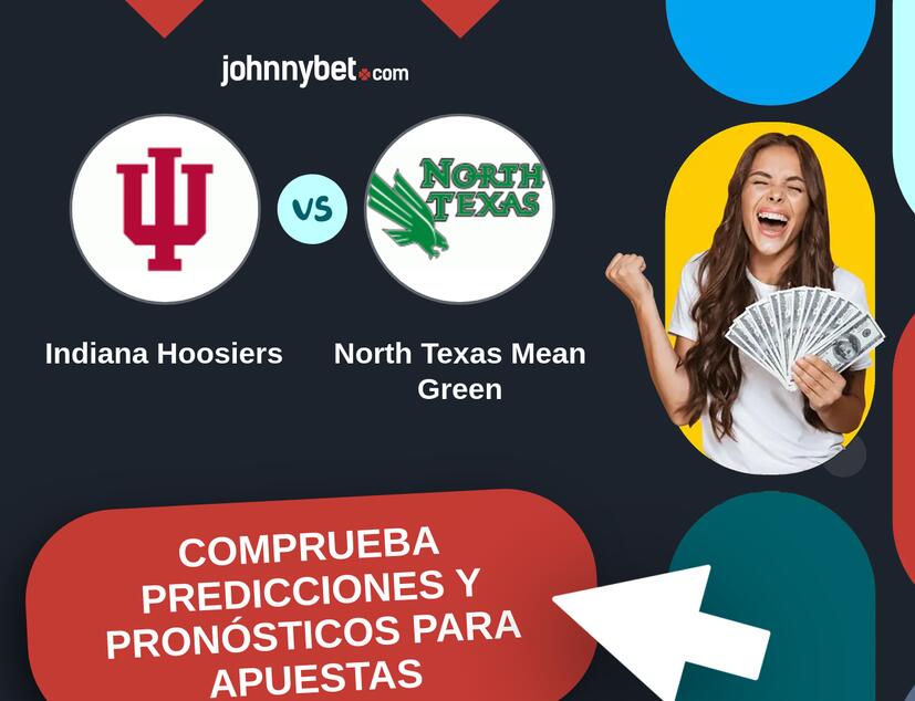 Indiana Hoosiers - North Texas Mean Green Pronósticos y Consejos de Apuestas