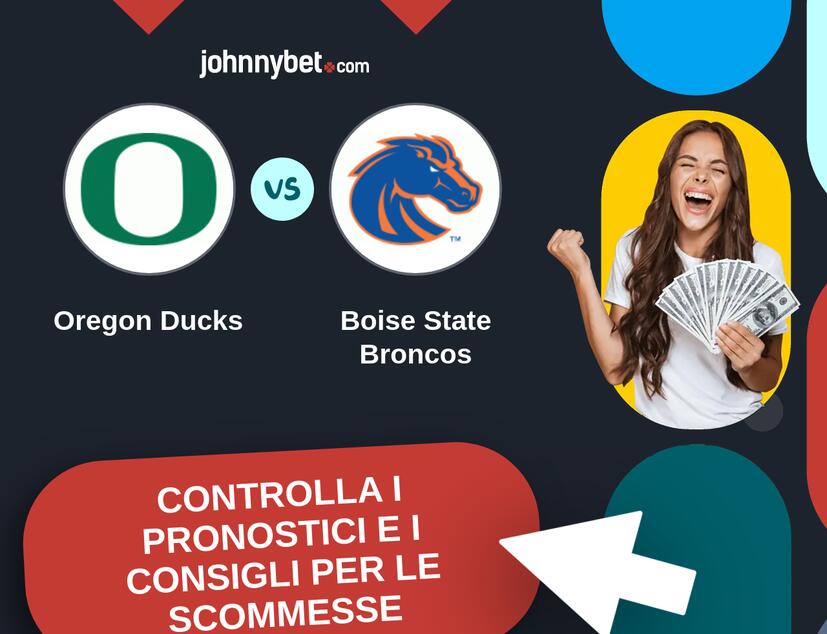 Oregon Ducks - Boise State Broncos Pronostici e Consigli Scommesse