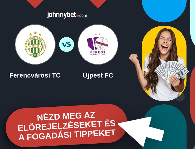 Ferencvárosi TC - Újpest FC előrejelzések és fogadási tippek