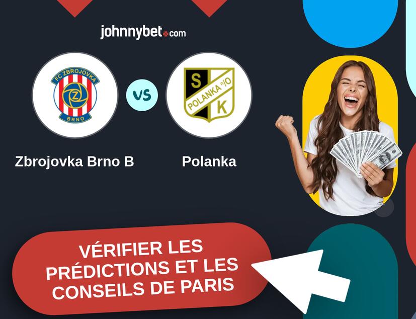 Zbrojovka Brno B - Polanka Prédictions et Conseils de Paris