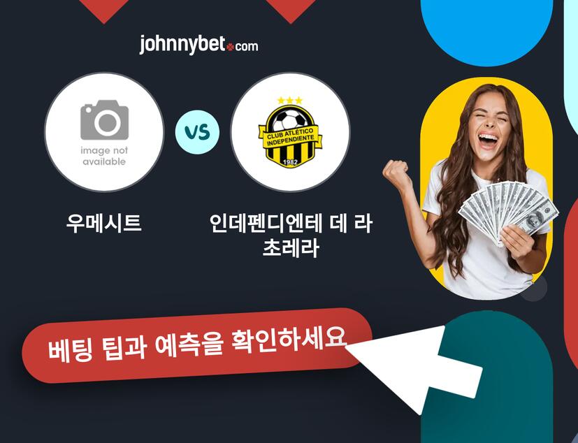 우메시트 - 인데펜디엔테 데 라 초레라 예측 및 베팅 팁