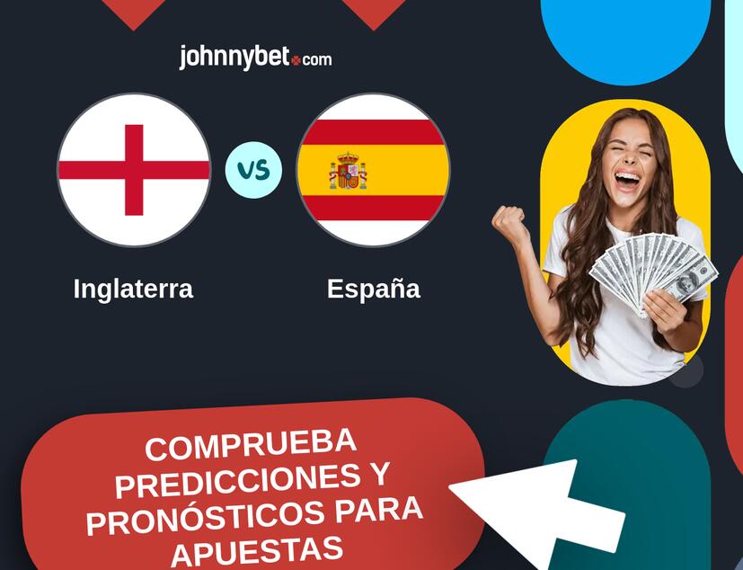 Inglaterra - España Pronósticos y Consejos de Apuestas