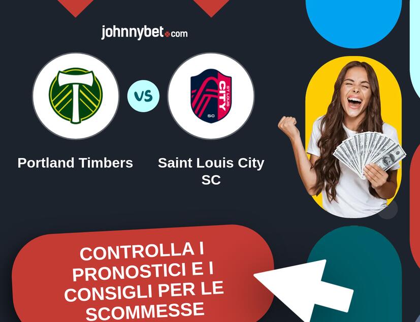 Portland Timbers - Saint Louis City SC Pronostici e Consigli Scommesse