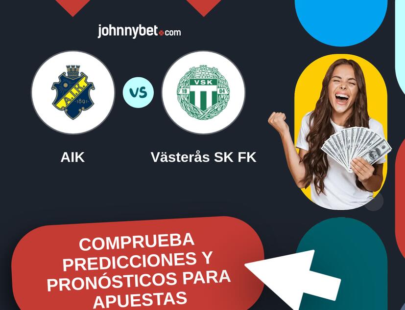 AIK - Västerås SK FK Pronósticos y Consejos de Apuestas