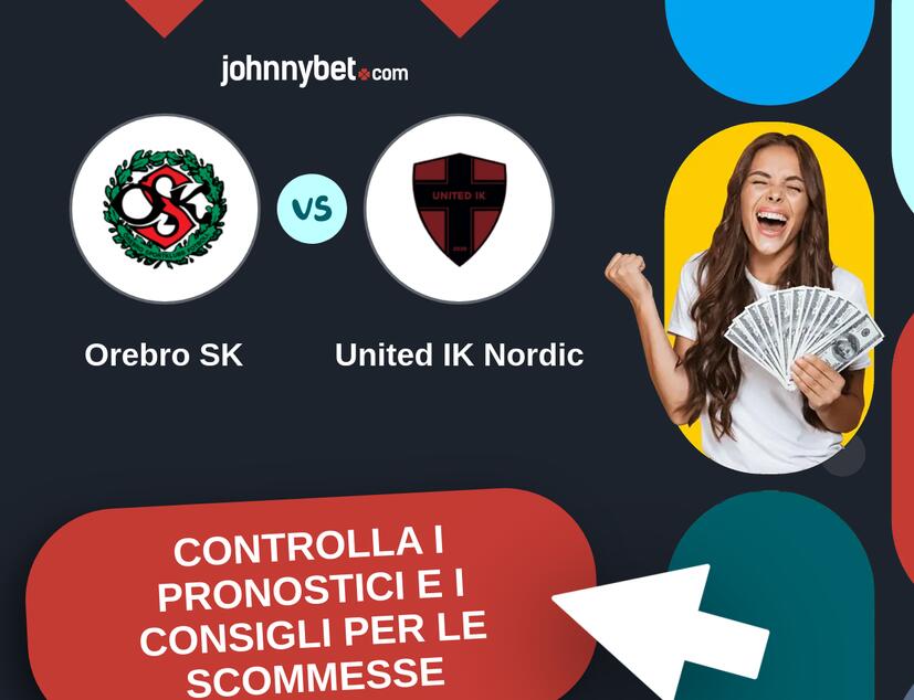 Orebro SK - United IK Nordic Pronostici e Consigli Scommesse