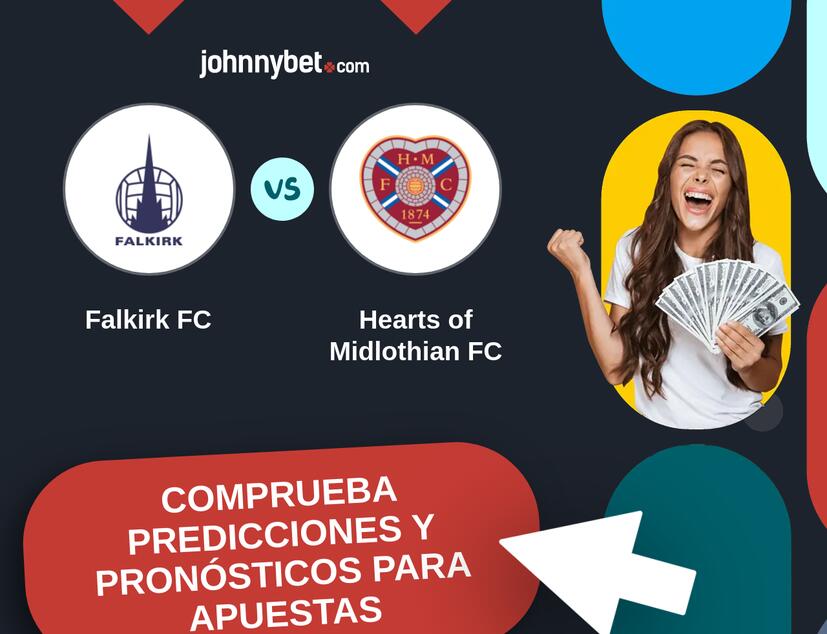 Falkirk FC - Hearts of Midlothian FC Pronósticos y Consejos de Apuestas