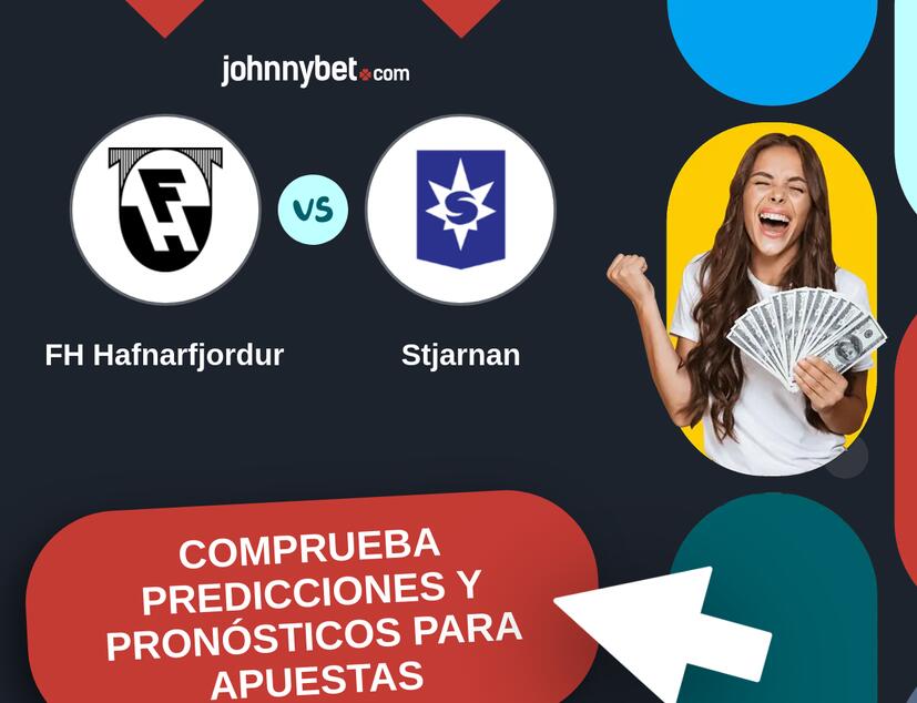 FH Hafnarfjordur - Stjarnan Pronósticos y Consejos de Apuestas