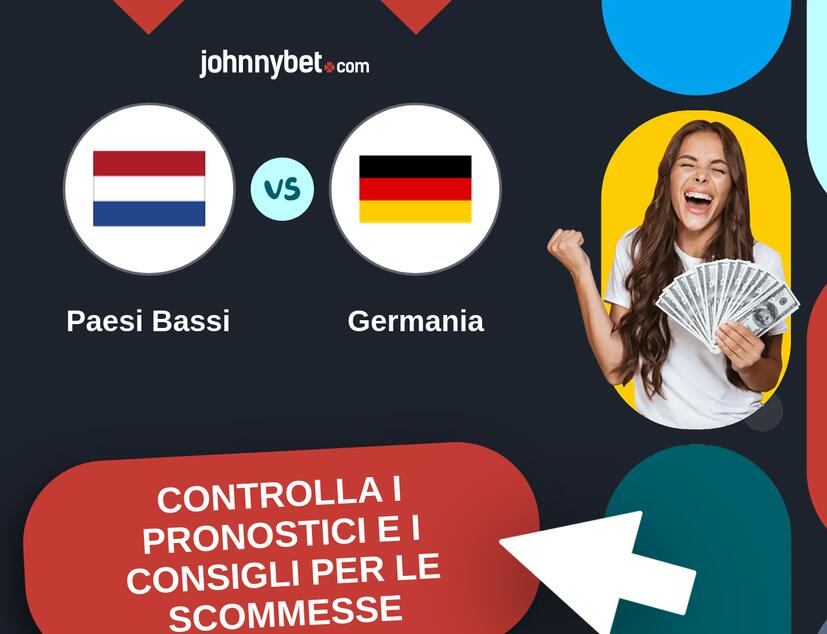 Paesi Bassi - Germania Pronostici e Consigli Scommesse