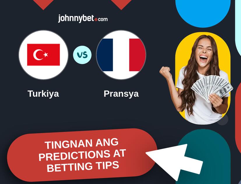 Turkiya - Pransya Predictions at Betting Tips