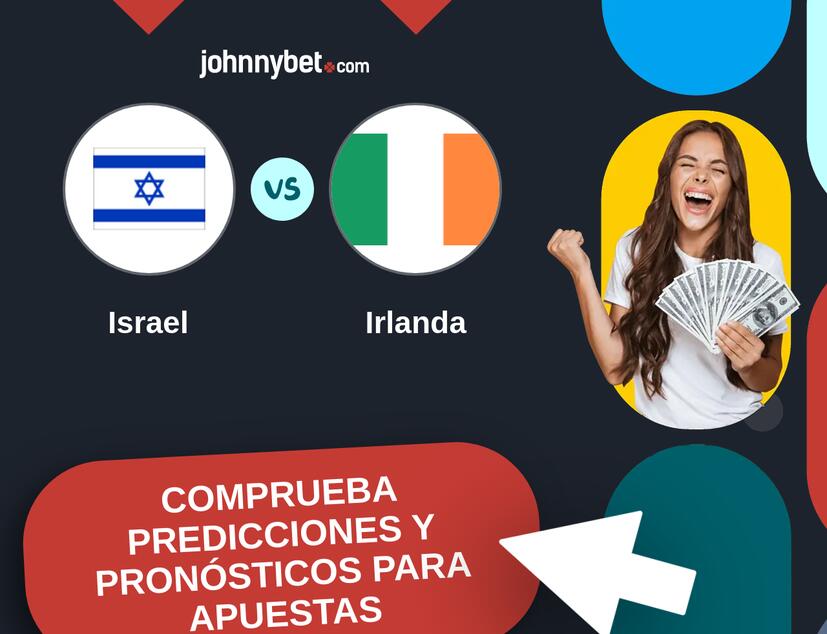 Israel - Irlanda Pronósticos y Consejos de Apuestas