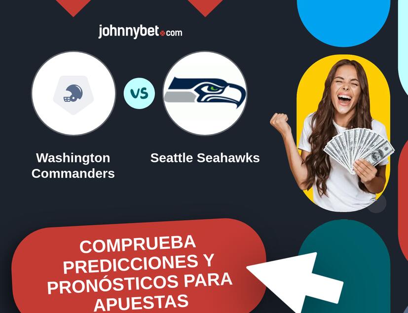 Washington Commanders - Seattle Seahawks Pronósticos y Consejos de Apuestas